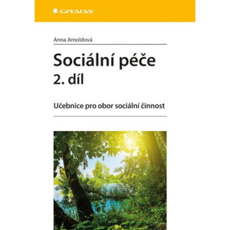 Sociální péče 2. díl - Učebnice pro obor sociální činnost