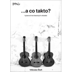 A co takto? kytarová tria klasických skladeb