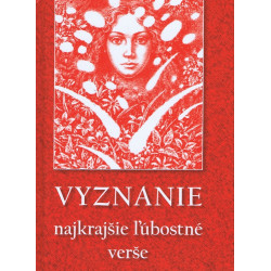 Vyznanie, najkrajšie ľúbostné verše
