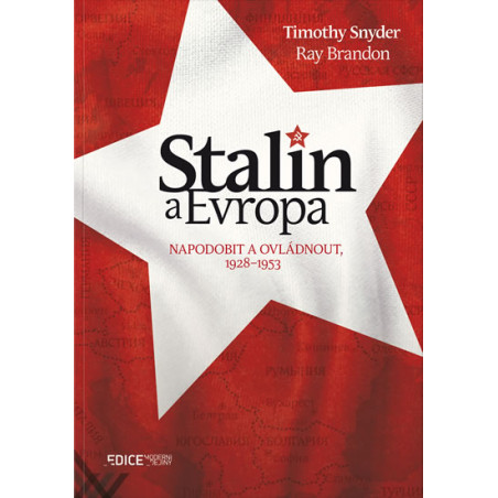 Stalin a Evropa - Napodobit a ovládnout,