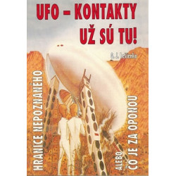 UFO kontakty - Už sú tu! - Hranice nepoznaného, alebo, Čo je za oponou