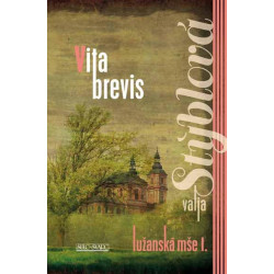 Lužanská mše I. - Vita Brevis