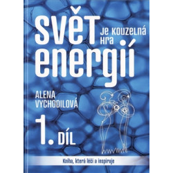 Svět je kouzelná hra energií 1.