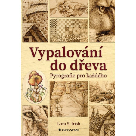 Vypalování do dřeva - Pyrografie pro kaž