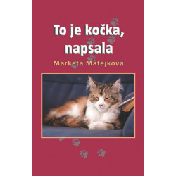 To je kočka, napsala