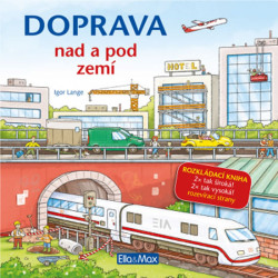 DOPRAVA NAD A POD ZEMÍ - Velkoformátová rozkládací kniha