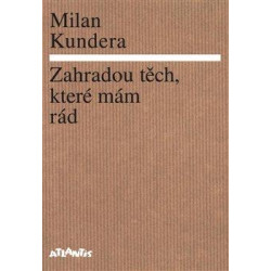 Zahradou těch, které mám rád