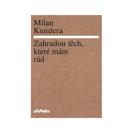 Zahradou těch, které mám rád