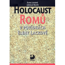 Holocaust Romů v povídkách Eleny Lackové