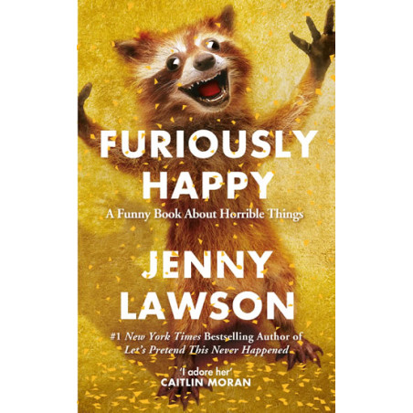 Furiously Happy