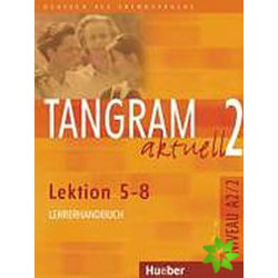Tangram aktuell 2: Lektion 5-8: Lehrerha