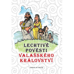 Lechtivé pověsti Valašského království