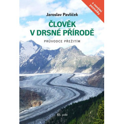 Člověk v drsné přírodě - Průvodce přežitím