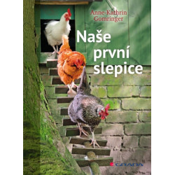 Naše první slepice