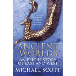 Ancient Worlds: An Epic History of East