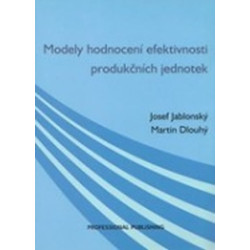 Modely hodnocení efektivnosti produkčních jednotek