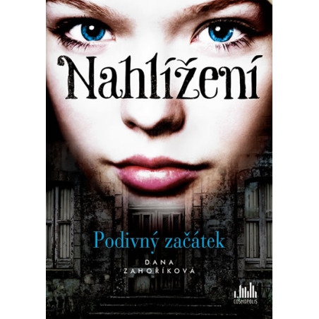 Nahlížení - Podivný začátek