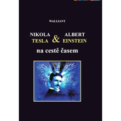 Nikola Tesla a Albert Einstein na cestě časem