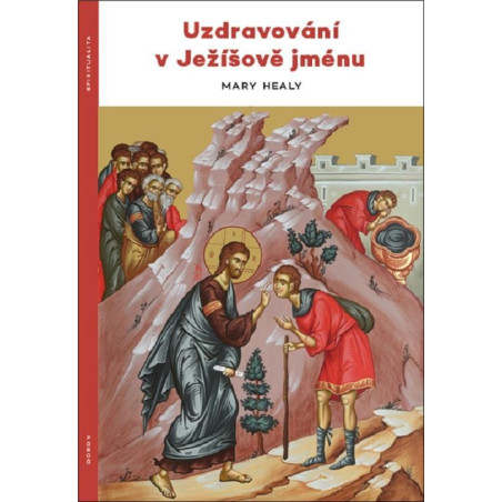 Uzdravování v Ježíšově jménu