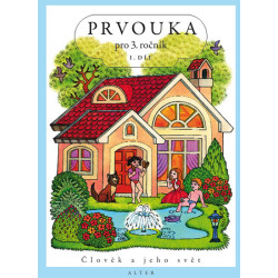 Prvouka pro 3. ročník ZŠ I. díl