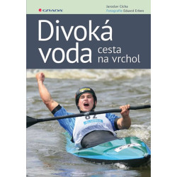 Divoká voda - cesta na vrchol