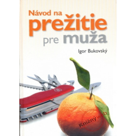 Návod na prežitie pre muža