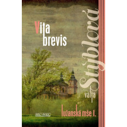 Vita brevis - Lužanská mše I - 3. vydání