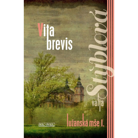 Vita brevis - Lužanská mše I - 3. vydání