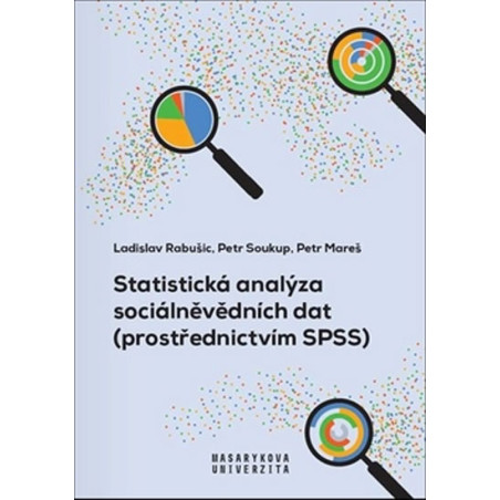 Statistická analýza sociálněvědních dat (prostřednictvím SPSS)