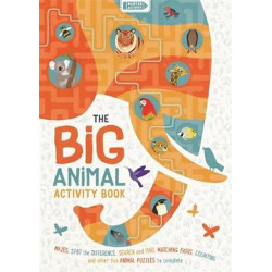 The Big Animal Activity Book : Mazes, Sp