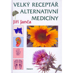Velký receptář alternativní medicíny