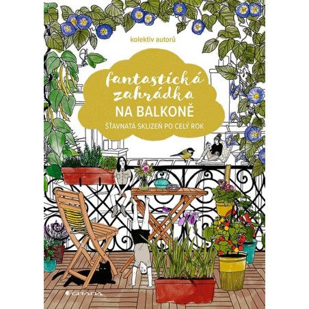 Fantastická zahrádka na balkoně - Šťavnatá sklizeň po celý rok
