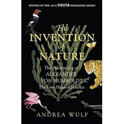 The Invention of Nature : The Adventures