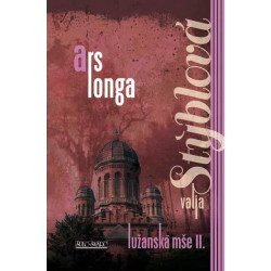 Lužanská mše II. - Ars longa