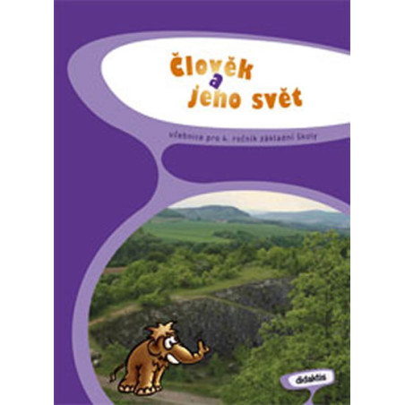 Prvouka 4 - Člověk a jeho svět (4.r.ZŠ)