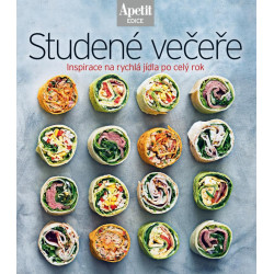 Studené večeře - Inspirace na rychlá jídla po celý rok (Edice Apetit)