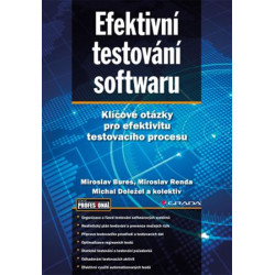 Efektivní řízení testování - Klíčové otázky v testování softwaru