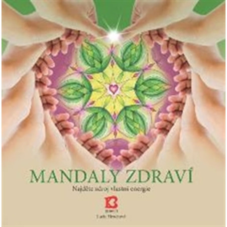 Mandaly zdraví - Najděte zdroj své energ