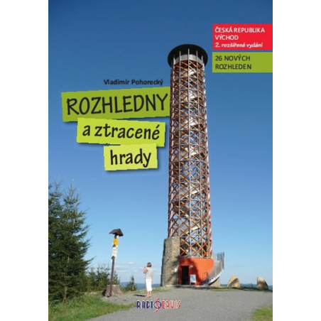 Rozhledny a ztracené hrady ČR 2. díl - východ