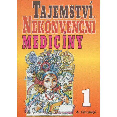 Tajemství nekonvenční medicíny 1