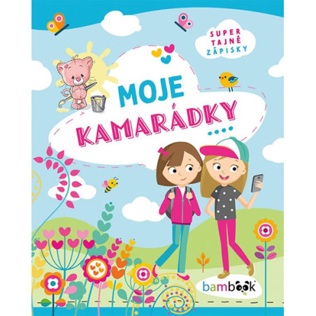 Moje kamarádky - Super tajné zápisky