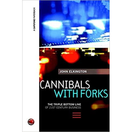 Cannibals with Forks: The Triple Bottom Line of 21st Century Business