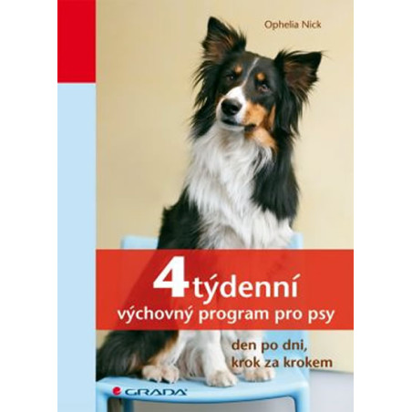 4týdenní výchovný program pro psy - den po dni, krok za krokem