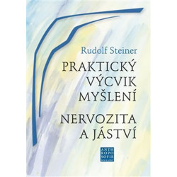 Praktický výcvik myšlení - Nervozita a jáství