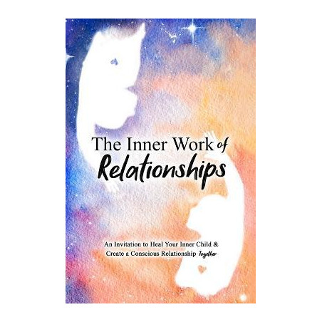 The Inner Work of Relationships