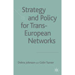 Strategy and Policy for Trans-European Networks