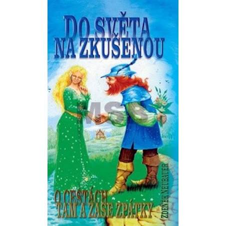 Do světa na zkušenou - O cestách tam a zase zpátky