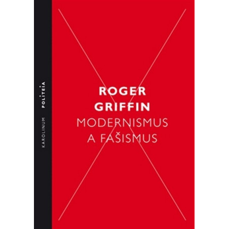Modernismus a fašismus - Pocit začátku za Mussoliniho a Hitlera