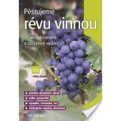Pěstujeme révu vinnou - 2. vydání