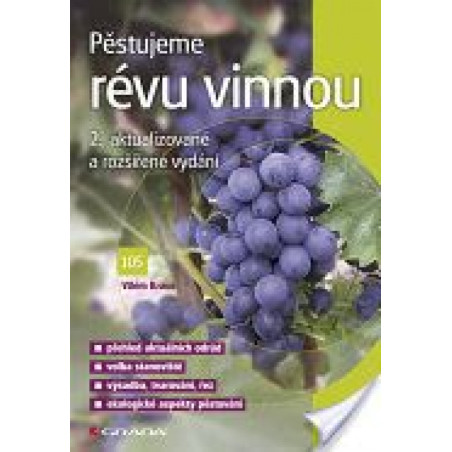 Pěstujeme révu vinnou - 2. vydání